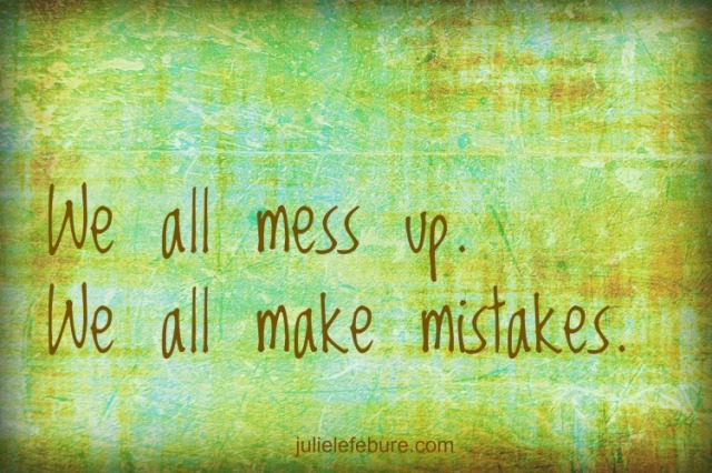 we-all-mess-up-e1414021264778